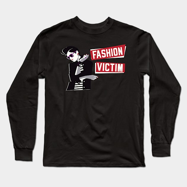 Fashion Victim Women Apparel Trend Long Sleeve T-Shirt by Foxxy Merch